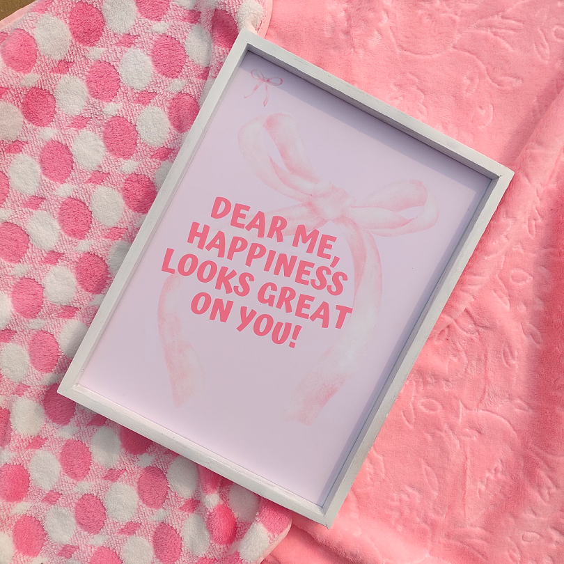 Happiness Looks So Pretty on You wall frame!