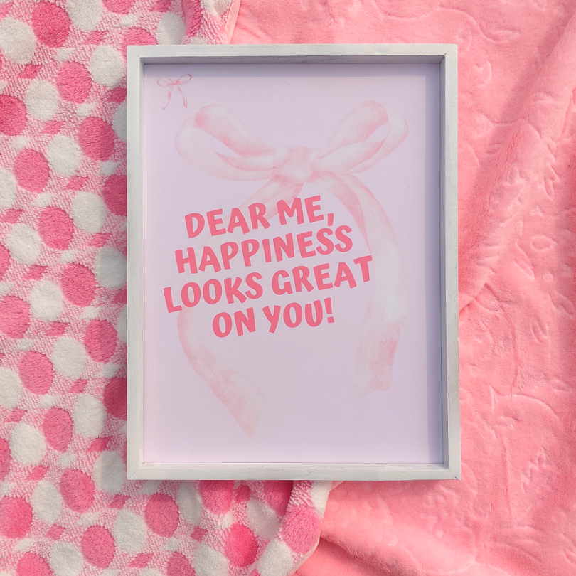 Happiness Looks So Pretty on You wall frame!