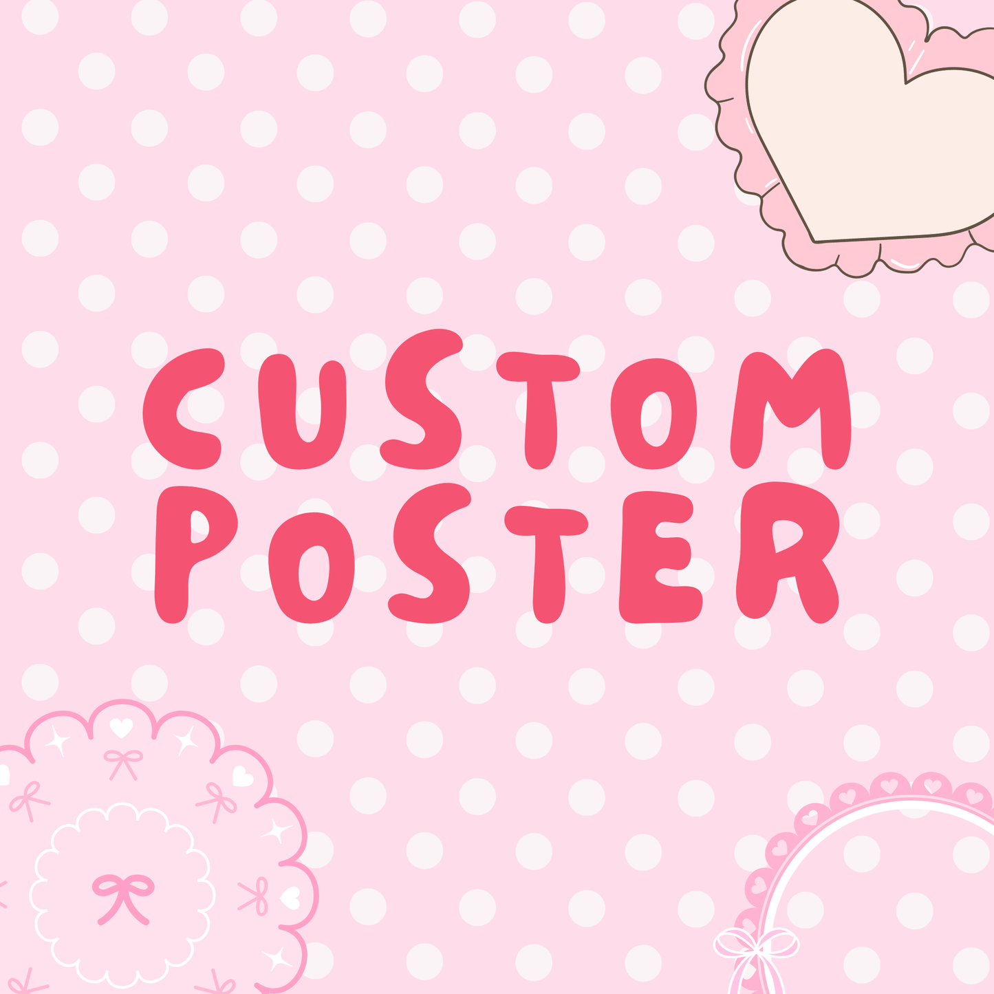 Custom Poster