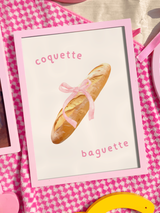 Coquette baguette Print