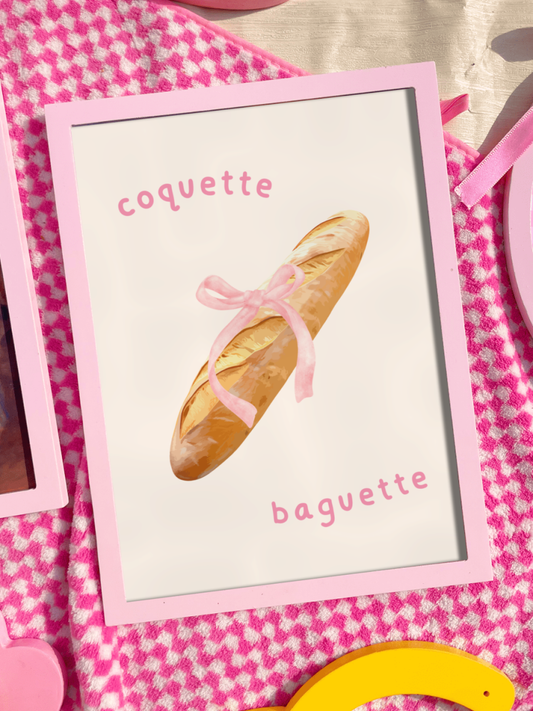 Coquette baguette Print