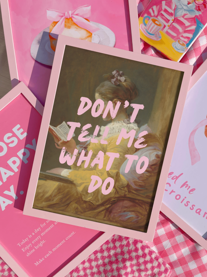 Don't tell me what to do print