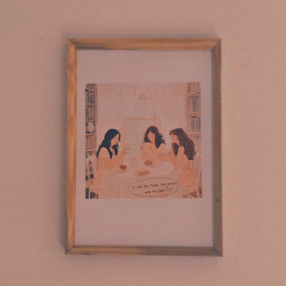 Tea Dates with My Girls Print