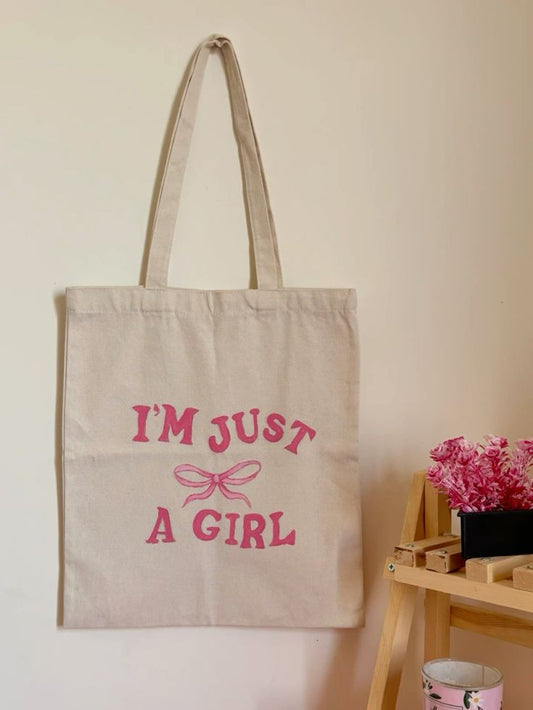 I M Just a Girl Tote Bag