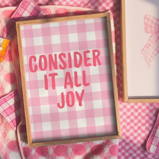 Consider it all joy Print