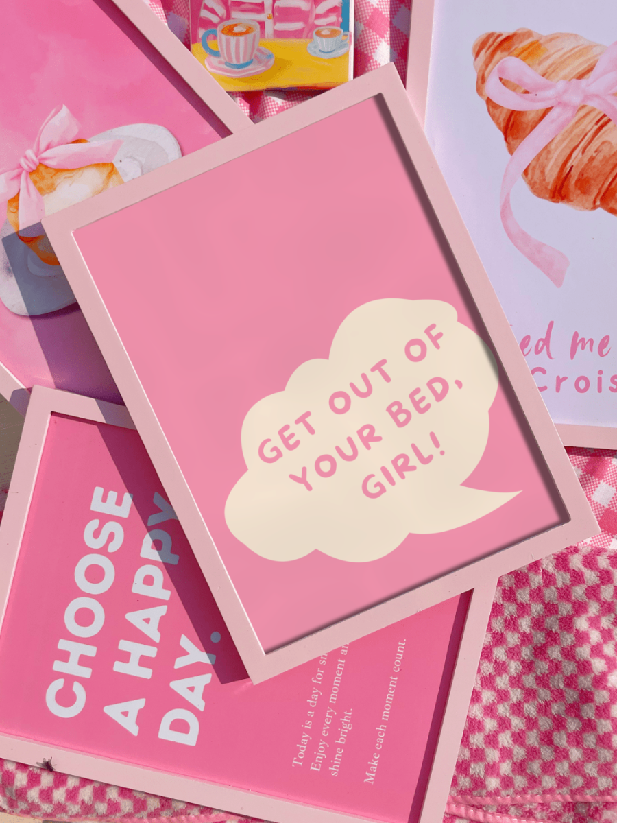 GET OUT OF YOUR BED, GIRL! Print