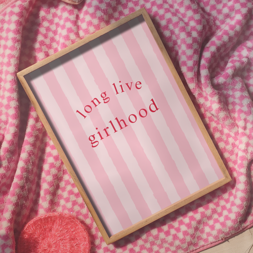 Long Live Girlhood wall print